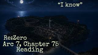 Arc 7, Chapter 75 Reading “I know”