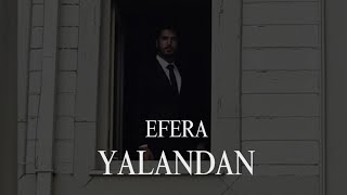 Efera - Yalandan