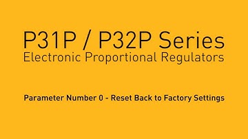 How to Use and Reset Electronic Proportional Regulators to Factory Settings | Parker Hannifin