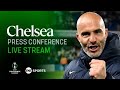 LIVE: Chelsea Press Conference ahead of UEFA Conference League Final against Real Betis