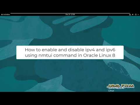 How to enable and disable ipv4 and ipv6 using nmtui command in Oracle Linux 8