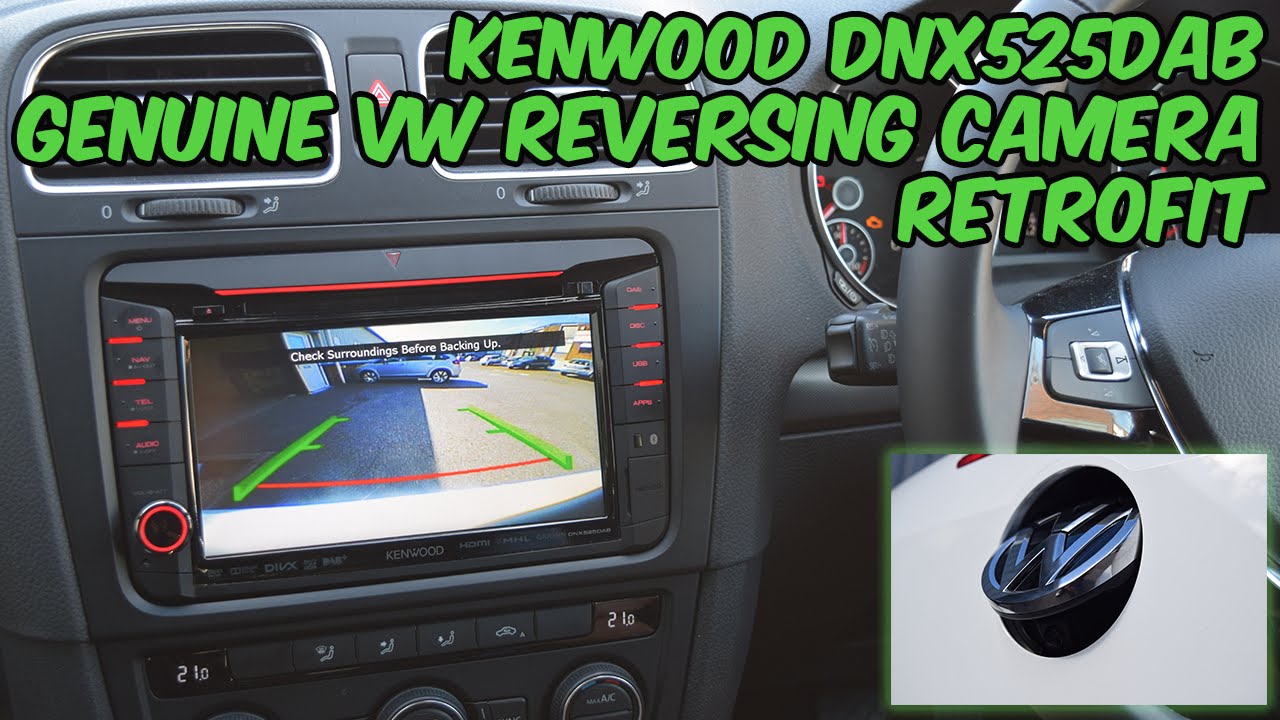 Kenwood DNX525DAB - Genuine VW Reversing Camera Retrofit ...