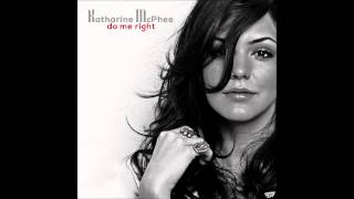 Katharine McPhee -  "Do Me Right" (Produced by Crime In the City)