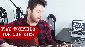 blink-182 - Stay Together For The Kids | Acoustic Cover