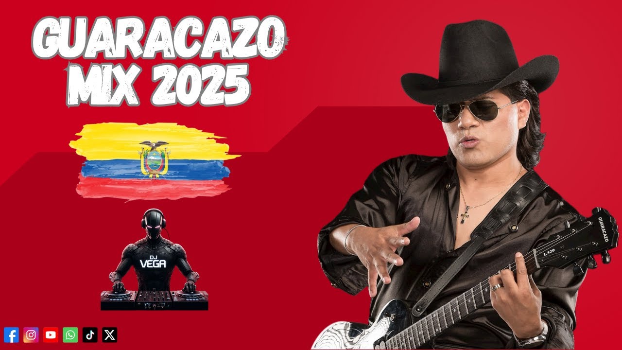🇪🇨 GUARACAZO MIX 2025 | LO MEJOR PARA BAILAR 💃🎶