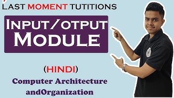 IO Module  in Hindi |  COA | Computer Organization and Architecture Lectures