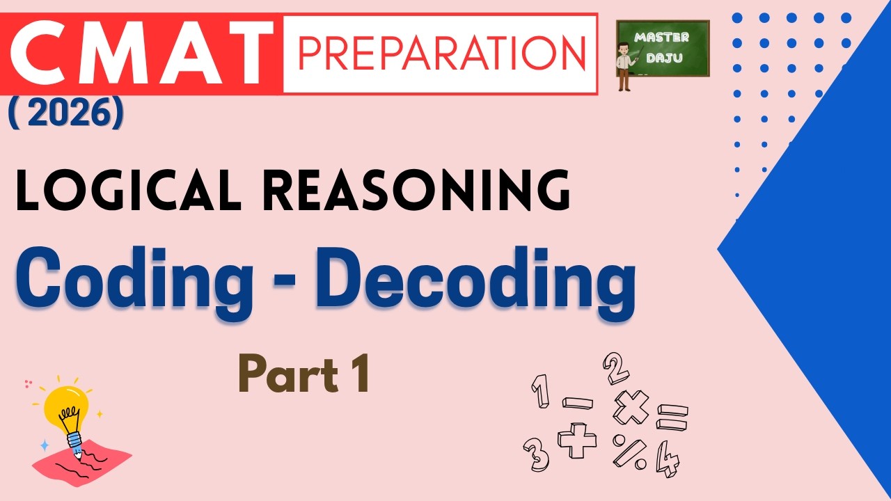 Coding - Decoding Part 1 | Logical Reasoning | Free CMAT preparation DAY 1 | Master Daju