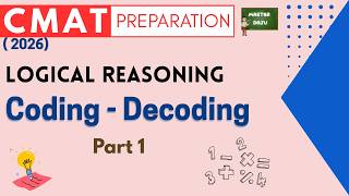 Coding - Decoding Part 1 | Logical Reasoning | Free CMAT preparation DAY 1 | Master Daju