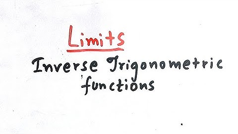 || Evaluation of limits involving inverse trigonometric functions - Concept and Some examples ||