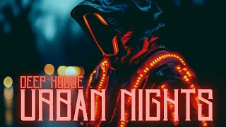 Urban Nights I Get Lost in Deep House Grooves