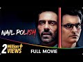 Nail Polish Hindi Full Movie π¬ | Thriller Drama with Arjun Rampal & More