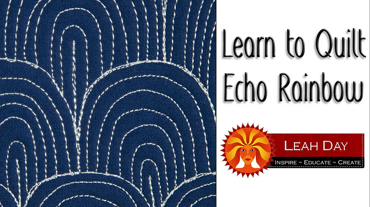 Add Sunshine to Your Quilts - Learn How to Quilt Echo Rainbow!