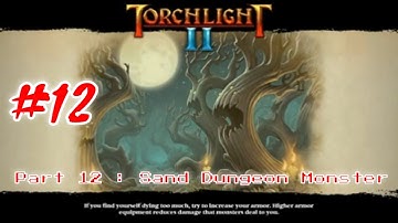 Torchlight 2 - The Adventure Continues PC Gameplay : Part 12 [HD] #Torchlight2 #Game #RPG #Fantasy
