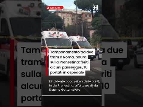 Video Tamponamento tra due tram a Roma, paura sulla Prenestina: feriti passeggeri, 10 portati in ospedale