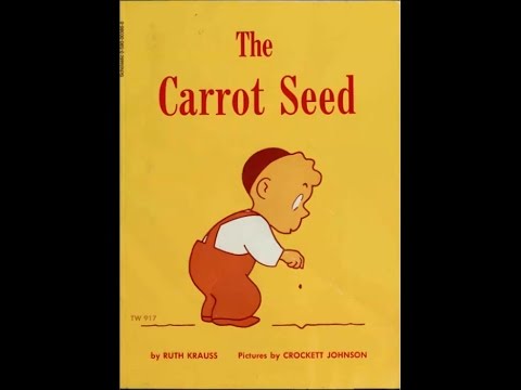 "The Carrot Seed"- Teaching Children Loyalty To The Unseen Reality