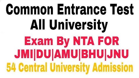 All central universities single admission test 2021-22 || JMI/AMU/DU/BHU/JNU Admission