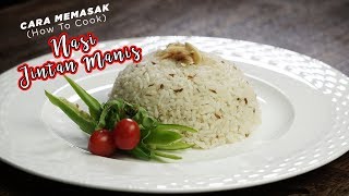 Cara Masak How To Cook Nasi Jintan Manis