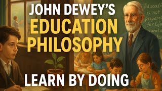 John Dewey’s Philosophy of Education Explained | A British English Listening Story for Educators