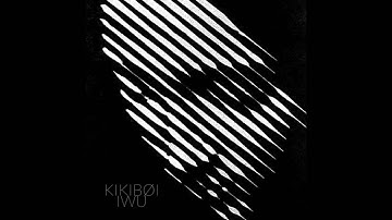 KIKIBØI - IWU (Original Mix)