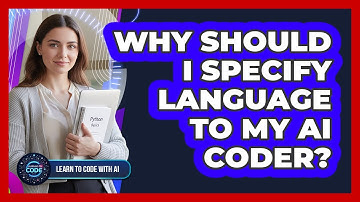 Why Should I Specify Language To My AI Coder?