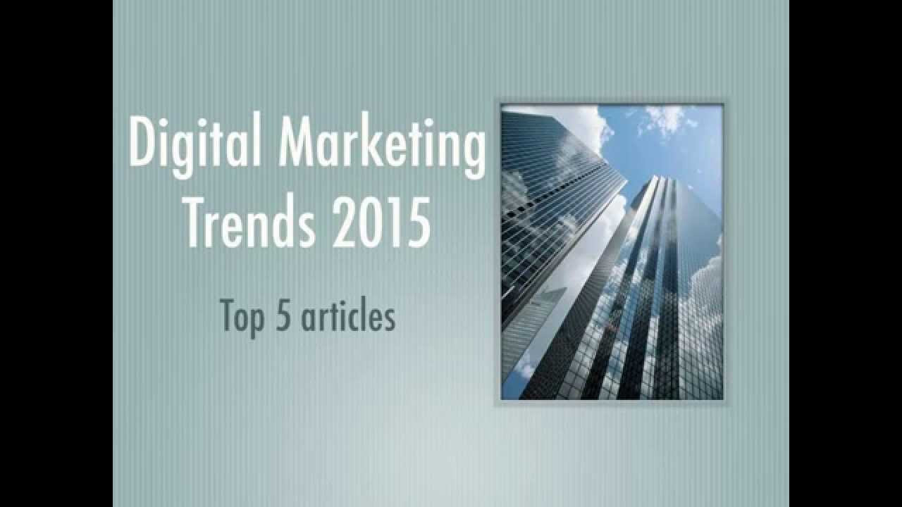  New Digital Marketing Trends 2015 Top 5 Articles
