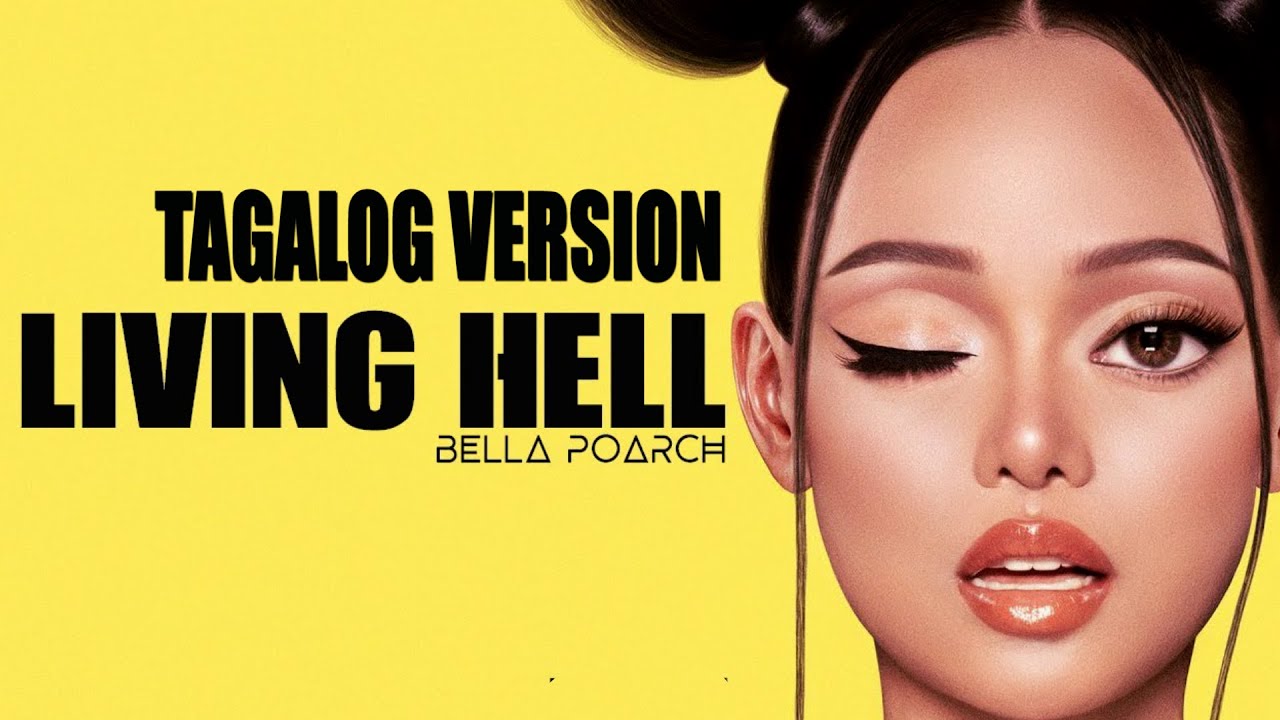 living-hell-bella-poarch-tagalog-version-youtube