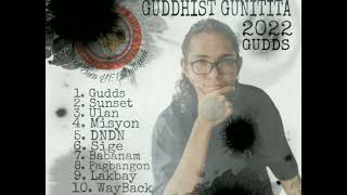 GUDDS - GUDDHIST GUNATITA Playlist Opm 2022 / EnEithanink /