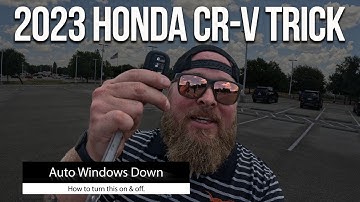How to turn off the Auto Roll Down Window Feature on a 2023 Honda CR-V