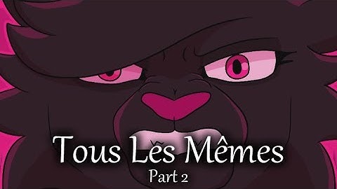 Tous Les Mêmes - Nightcloud, Breezepelt, and Crowfeather MAP Part 2