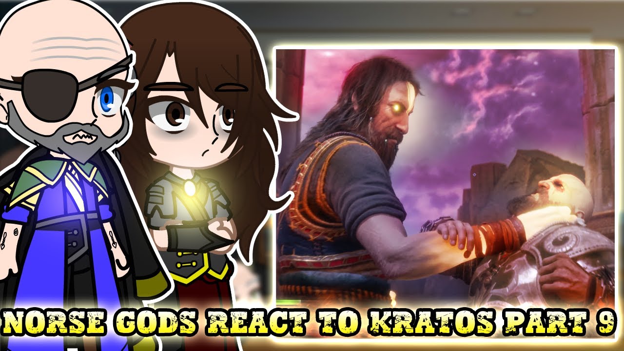 Norse Gods react to Kratos Part 9 || GOW Ragnarök: Valhalla || - Gacha React