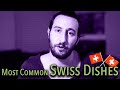 Most common Swiss Dishes [with rating] | Fun European Mix