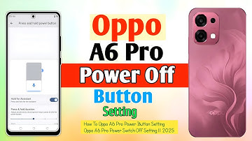 How To Oppo A6 Pro Power Button Setting || Oppo A6 Pro Power Switch Off Setting || 2025