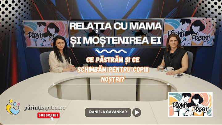 Relația cu mama și „moștenirea” ei: Ce păstrăm și ce schimbăm? Daniela Gavankar, la Părinți Prezenți