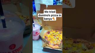 We Tried Dominos Pizza In Kenya