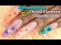 Acrylic Nails Tutorial - How To Encapsulated Nails with Nail Tips - Real Flowers - for Beginners
