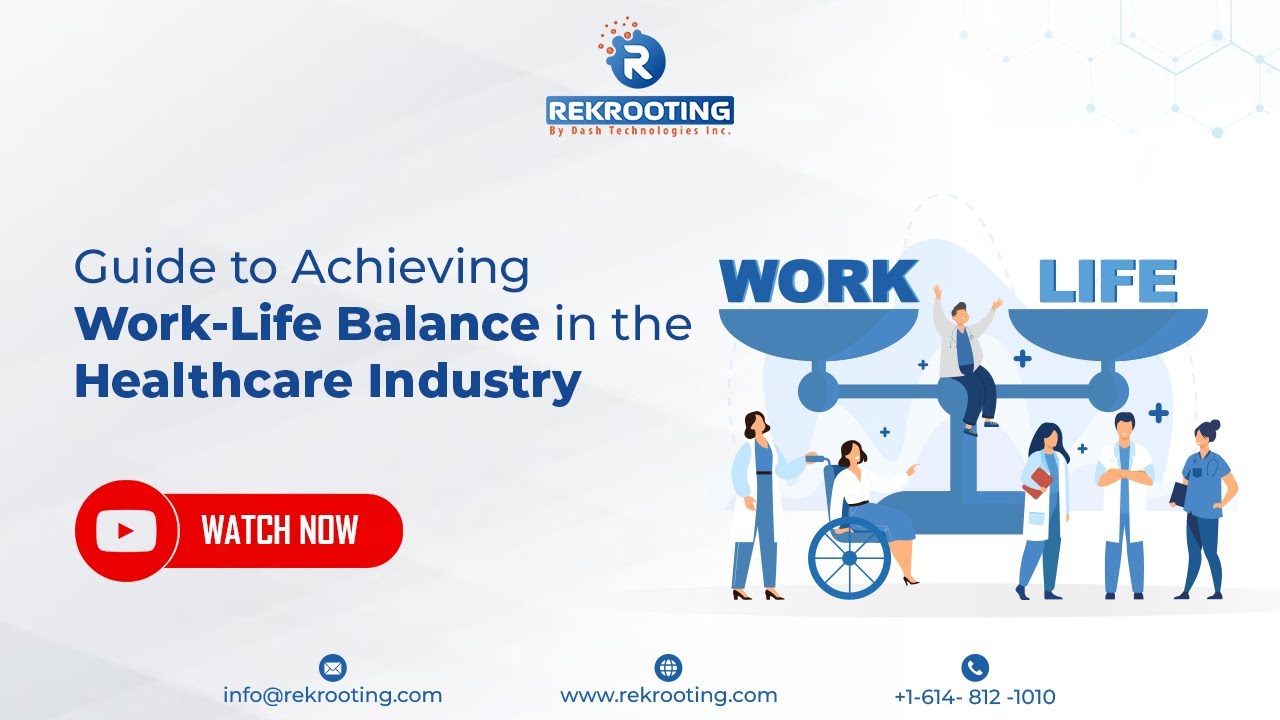 Guide to Achieving Work-Life Balance in the Healthcare Industry | US ...