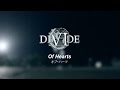 DIVIDE Of Hearts OFFICIAL VIDEO DIVIDE Of Hearts OFFICIAL VIDEO