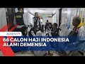 Kekurangan Elektrolit, 66 Calon Haji Indonesia Alami Demensia