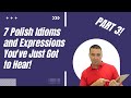7 Polish Idioms and Expressions You've Just Got to Hear: Part 3