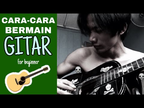 Cara-Cara Untuk Bermain Gitar (For Beginner) 