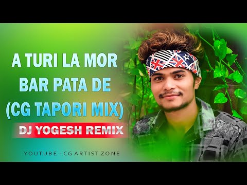 cg-song---a-turi-la-mor-bar-patade-cg-style-remix---dj-yogesh-||-new-cg-dj-song-2020-|-cg-dj-mix-hd