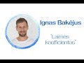 Ignas Bakėjus. Laimės koeficientas