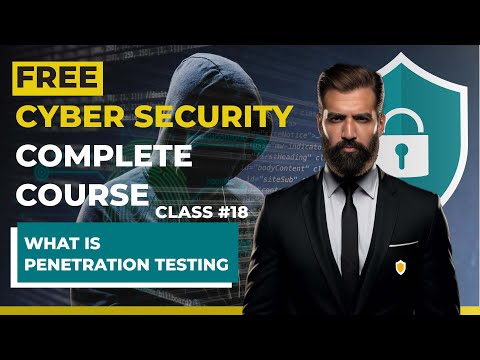 What is Penetartion Testing - Cyber Security Complete Course - Class 18 | Azad Chaiwala
