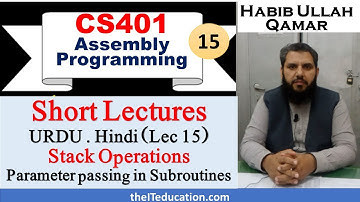 cs401 Short Lecture 15 | Stack and parameter passing Logic in assembly programming