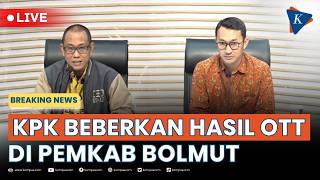 BREAKING NEWS - KPK Tetapkan Bupati Bolmut Jadi Tersangka Dugaan Pemerasan Proyek