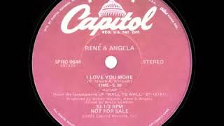 Rene & Angela Feat. Notorious Big -🎶💖 I Love You More (Dj "S" Remix)