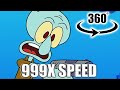 Squidward Has a Gun Speed 999x VR 360