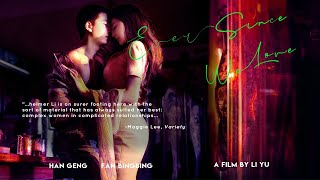 EVER SINCE WE LOVE Trailer|Li Yu and Fan Bingbing reunite in sensuous adaption of best-seller novel