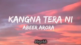 Kangna Tera Ni - Sped Up Lyrical Video Heychh