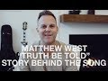 Matthew West - The Story Behind 